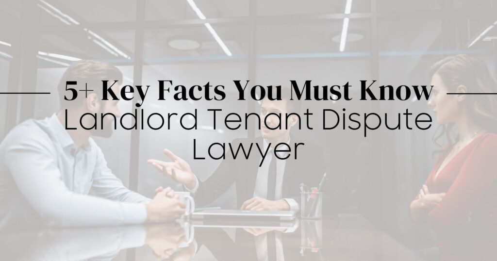 Landlord Tenant Dispute Lawyer