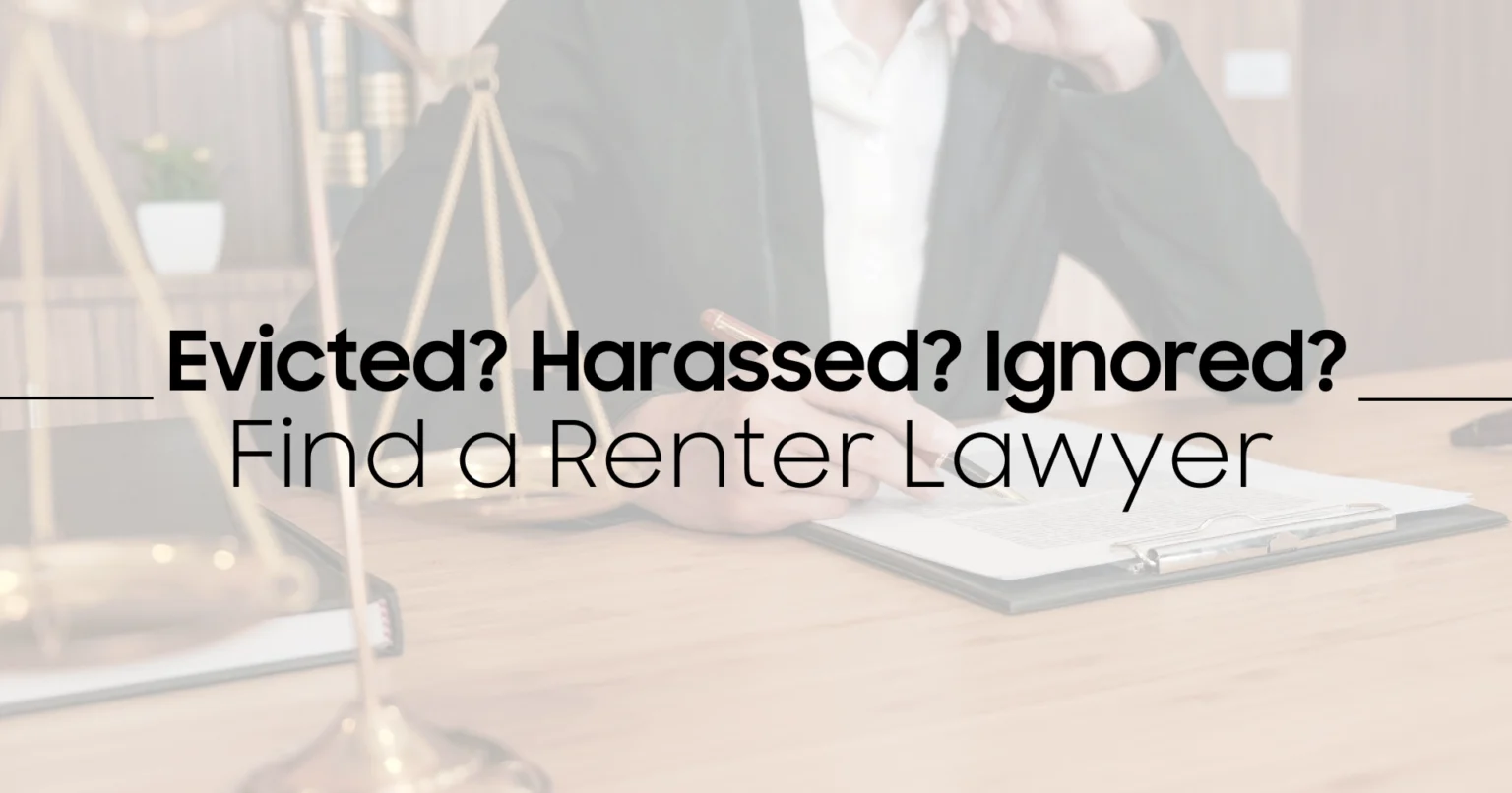 Renter Lawyer Near Me, Landlord Harassment Attorney