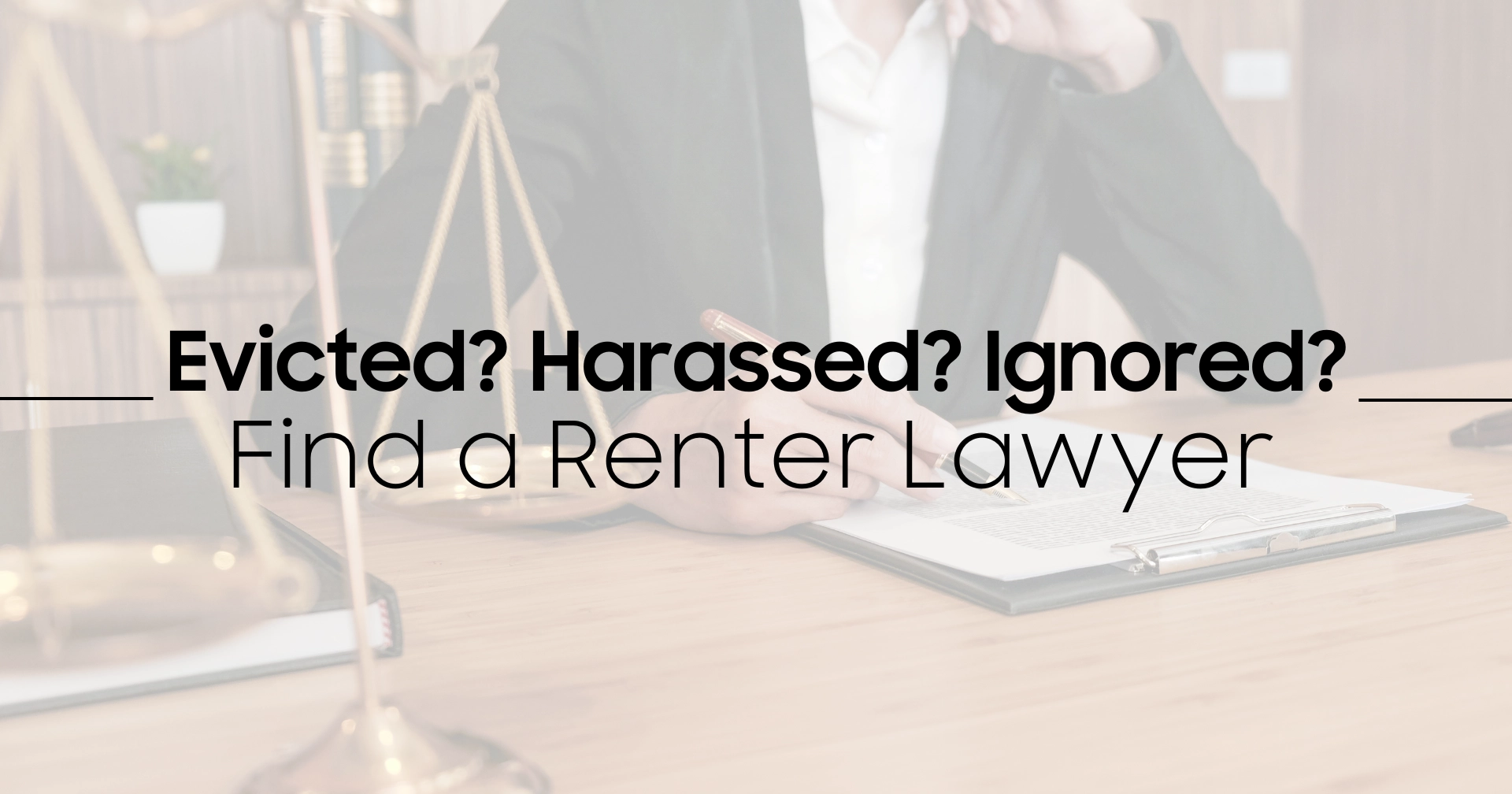 Renter Lawyer Near Me, Landlord Harassment Attorney